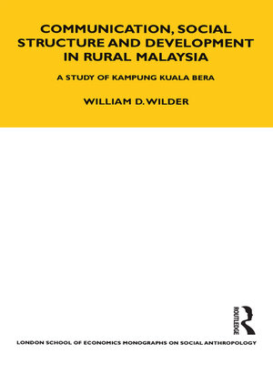 cover image of Communication, Social Structure and Development in Rural Malaysia